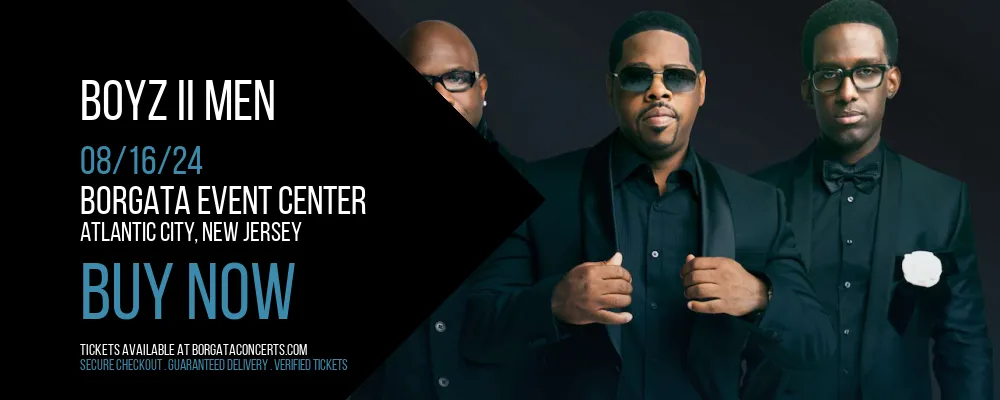 Boyz II Men at Borgata Event Center